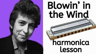 How to play Blowin in the Wind  harmonica lesson [upl. by Elyrehc]