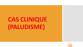 cas clinique paludisme  neuropaludisme  paludisme grave a falciparium [upl. by Elyod693]