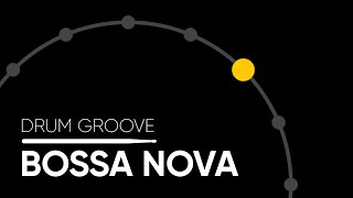 Bossa Nova Hihat  Drum Groove [upl. by Fellows]