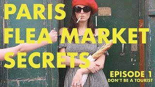 Flea Market Secrets  A Guide to Unknown Paris  Episode 1 [upl. by Arocet]