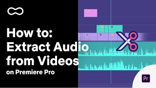 How to Extract Audio from Videos on Premiere Pro [upl. by Nazay]