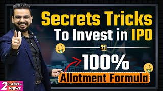 Secret Tricks to Invest in IPO for 100 Allotment of Shares  StockMarket Secrets [upl. by Saundra]