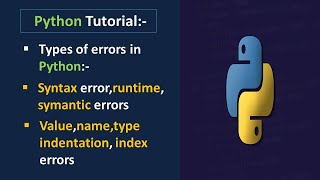 Types of Errors in Python ProgrammingHandling Errors in pythonIndentation Error in Python [upl. by Isewk414]