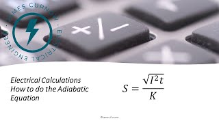 Electrical Calculations How to do the Adiabatic Equation [upl. by Shamus]