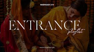 The Ultimate Entrance Playlist  Mashion  Mashaadi 2018 [upl. by Amlev]