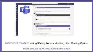 MICROSOFT TEAMS  Enabling Lobby Waiting Room and setting other meeting options [upl. by Anoiuq]