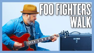 Foo Fighters Walk Guitar Lesson  Tutorial [upl. by Ynnek]