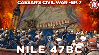 Battle of the Nile 47 BC  Caesars Civil War DOCUMENTARY [upl. by Ahsiak]