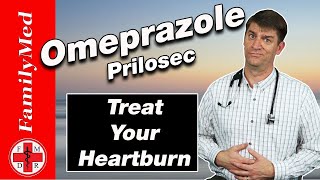 OMEPRAZOLE PRILOSEC For HeartburnWhat are the Side Effects [upl. by Amaryl]