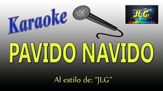 PAVIDO NAVIDO Karaoke Arreglo por JLG [upl. by Nylqcaj]