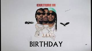 Migos  Birthday Official Audio [upl. by Nnaasil]