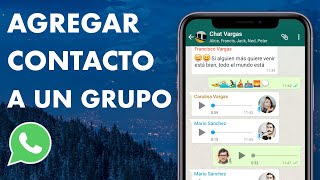 CÓMO AGREGAR UN CONTACTO A UN GRUPO DE WHATSAPP  FÁCIL Y RÁPIDO 🚀 [upl. by Mihsah]