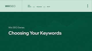 What Are Keywords and How to Choose the Right Ones  Wix SEO [upl. by Bowman873]