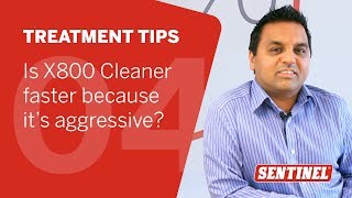 X800 faster working than X400 because its a more aggressive cleaner Sentinel Treatment Tips 2 [upl. by Asserrac]