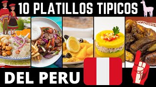 TOP 10 PLATILLOS TIPICOS DE PERU  COMIDA TRADICIONAL PERUANA PARA VIAJEROS DE CORAZON [upl. by Becket]