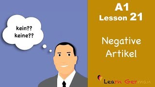 Learn German  Articles  negative Artikel  kein keine  German for beginners  A1  Lesson 21 [upl. by Aicenav]