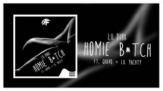 Lil Durk  Homie Bitch Feat Quavo amp Lil Yachty Official Audio [upl. by Hujsak]