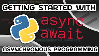 Python Asynchronous Programming  AsyncIO amp AsyncAwait [upl. by Boeschen820]