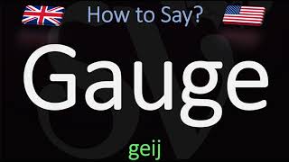 How to Pronounce Gauge CORRECTLY Meaning amp Pronunciation [upl. by Nedah610]