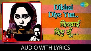 Dikhai Diye Yun with lyrics  दिखाई दीये युन के बोल  Lata Mangeshkar  Bazaar  HD Song [upl. by Anneehs375]