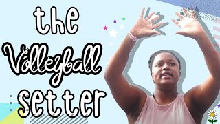 How To Be A Volleyball Setter [upl. by Onifled]