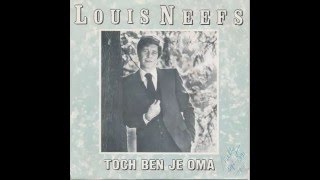 Toch ben je oma  Louis Neefs [upl. by Eisac67]