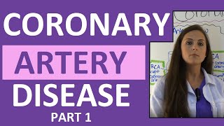 Coronary Artery Disease CAD Anatomy Nursing Heart Disease Pathophysiology Treatment Part 1 [upl. by Sadiras]