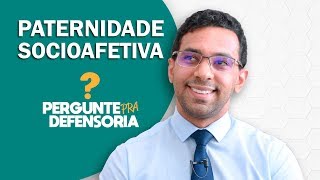 Paternidade socioafetiva O que é Como fazer o reconhecimento [upl. by Argela]