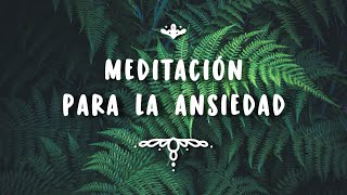 Meditación para la ansiedad [upl. by Riella648]