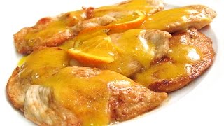 Filetes de Pechuga de Pollo con Salsa de Naranja [upl. by Alic854]