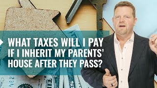 Inheritance Taxes  Will You Pay If You Inherit a House Inheritance Taxes Explained 2018 [upl. by Hubing257]