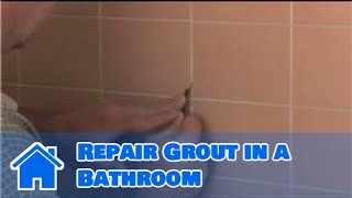 Grouting Help  How to Repair Grout in a Bathroom [upl. by Airan114]