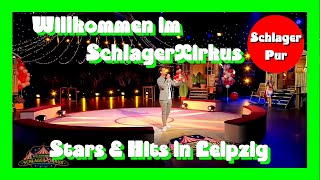 Willkommen im SchlagerXirkus  Stars amp Hits in Leipzig 29052020 [upl. by Madanhoj]