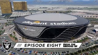 From The Ground Up Raise The Roof Ep 8  Allegiant Stadium  Raiders [upl. by Cinom]