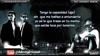 Es Un Secreto Letra  Plan B feat Tego Calderon Nuevo ® Reggaeton 2011 [upl. by Ordnajela474]