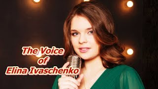 The Voice of Elina Ivashchenko REUPLOAD [upl. by Mintz]