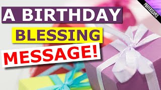 A Birthday Blessing Prayer Message An Uplifting Birthday Greeting [upl. by Zsamot76]