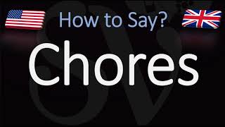 How to Pronounce Chores CORRECTLY [upl. by Towne]